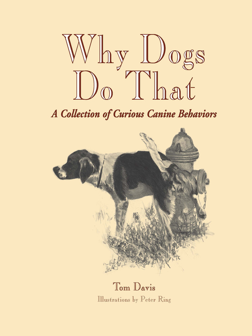 Title details for Why Dogs Do That by Tom - Available